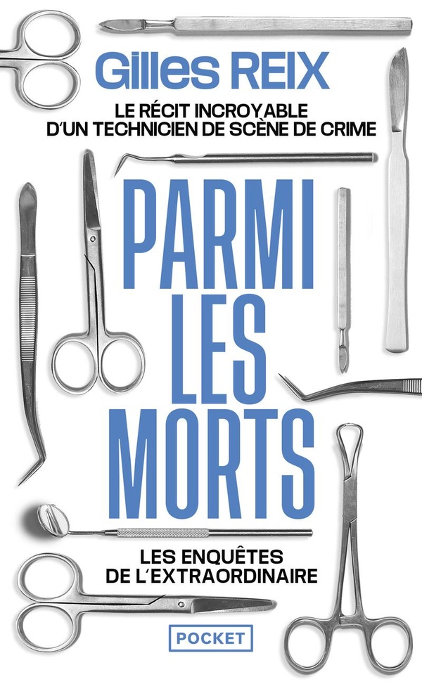PARMI LES MORTS - LES ENQUETES DE L'EXTRAORDINAIRE