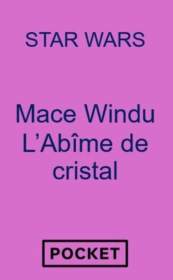 STAR WARS - MACE WINDU : L'ABIME DE CRISTAL