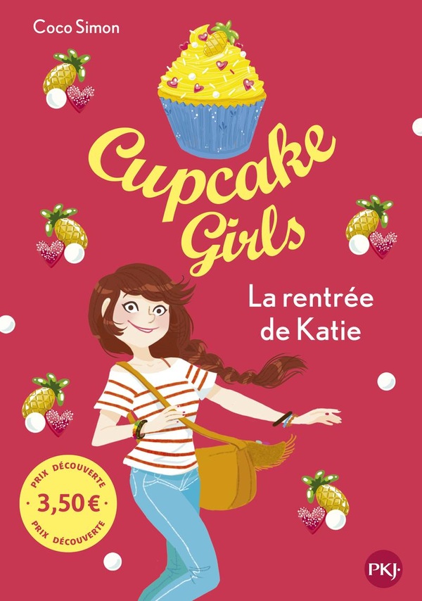 CUPCAKE GIRLS - TOME 1 LA RENTREE DE KATIE - PRIX DECOUVERTE