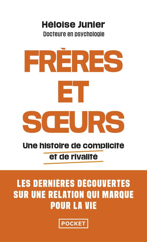 FRERES ET SOEURS - UNE HISTOIRE DE COMPLICITE ET DE RIVALITE