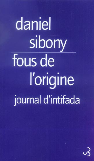 FOUS DE L'ORIGINE - JOURNAL DE L'INTIFADA