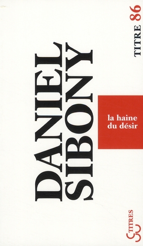 HAINE DU DESIR (LA)