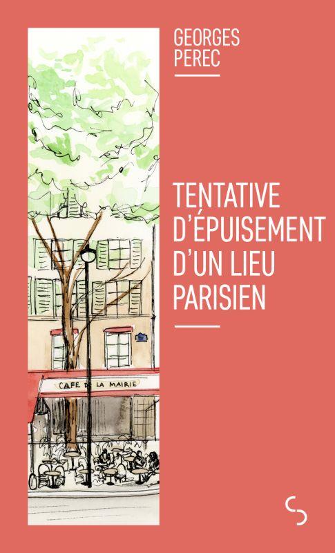 TENTATIVE D'EPUISEMENT D'UN LIEU PARISIEN