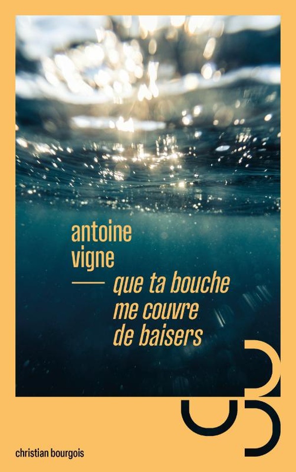 QUE TA BOUCHE ME COUVRE DE BAISERS