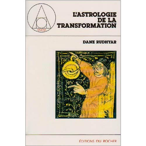 L'ASTROLOGIE DE LA TRANSFORMATION - UNE APPROCHE MULTIDIMENSIONNELLE