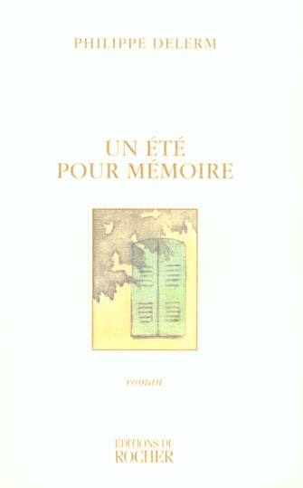 UN ETE POUR MEMOIRE