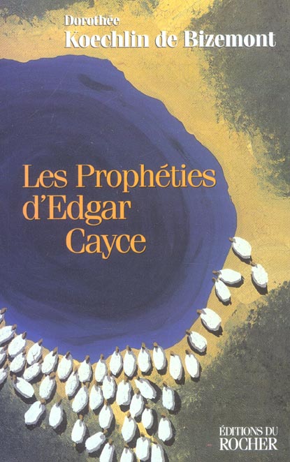 LES PROPHETIES D'EDGAR CAYCE