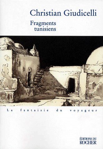 FRAGMENTS TUNISIENS - RECIT