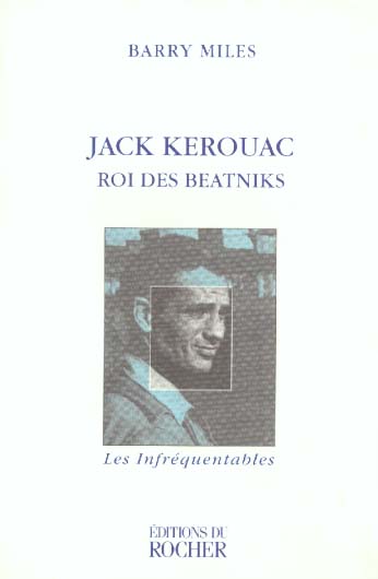 JACK KEROUAC - ROI DES BEATNIKS