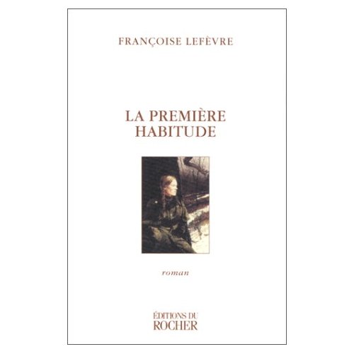 LA PREMIERE HABITUDE