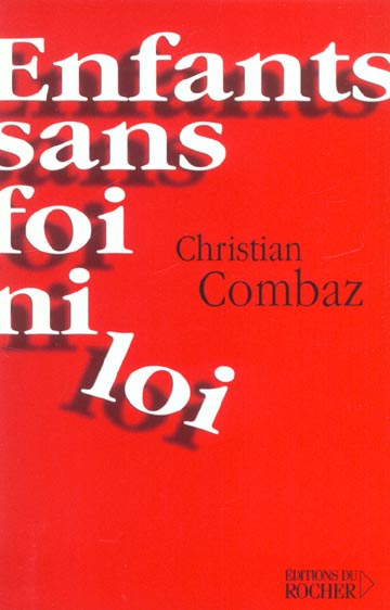 ENFANTS SANS FOI NI LOI