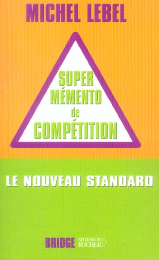 LE SUPER MEMENTO DE COMPETITION - LE NOUVEAU STANDARD COMPETITION
