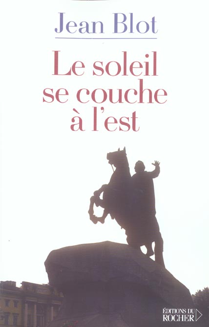 LE SOLEIL SE COUCHE A L'EST