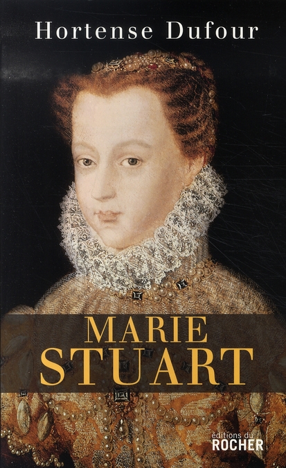 MARIE STUART : 