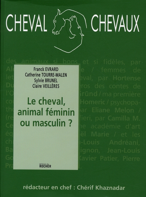 CHEVAL CHEVAUX N  2, AVRIL-SEPTEMBRE 2008 - LE CHEVAL, ANIMAL FEMININ OU MASCULIN ?