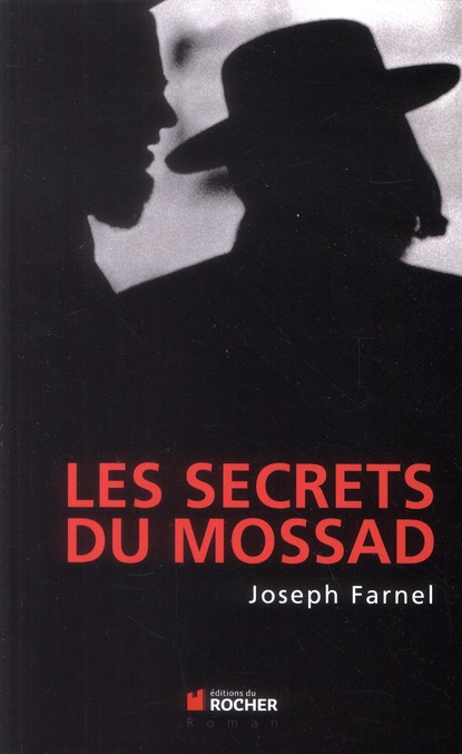 LES SECRETS DU MOSSAD