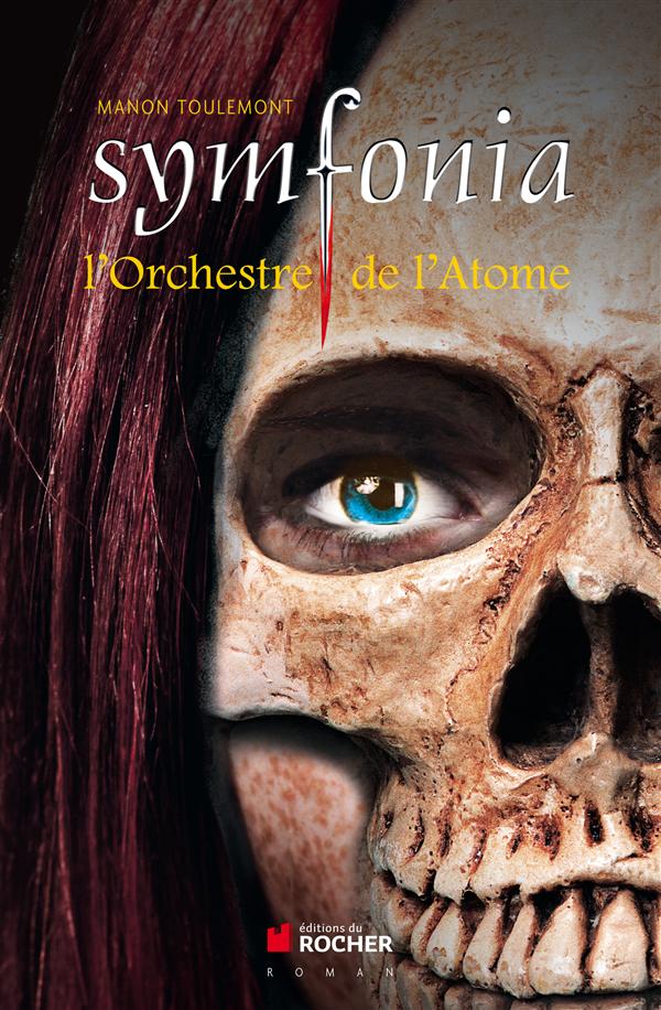 SYMFONIA, TOME 2 - L'ORCHESTRE DE L'ATOME