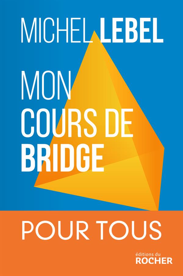 MON COURS DE BRIDGE