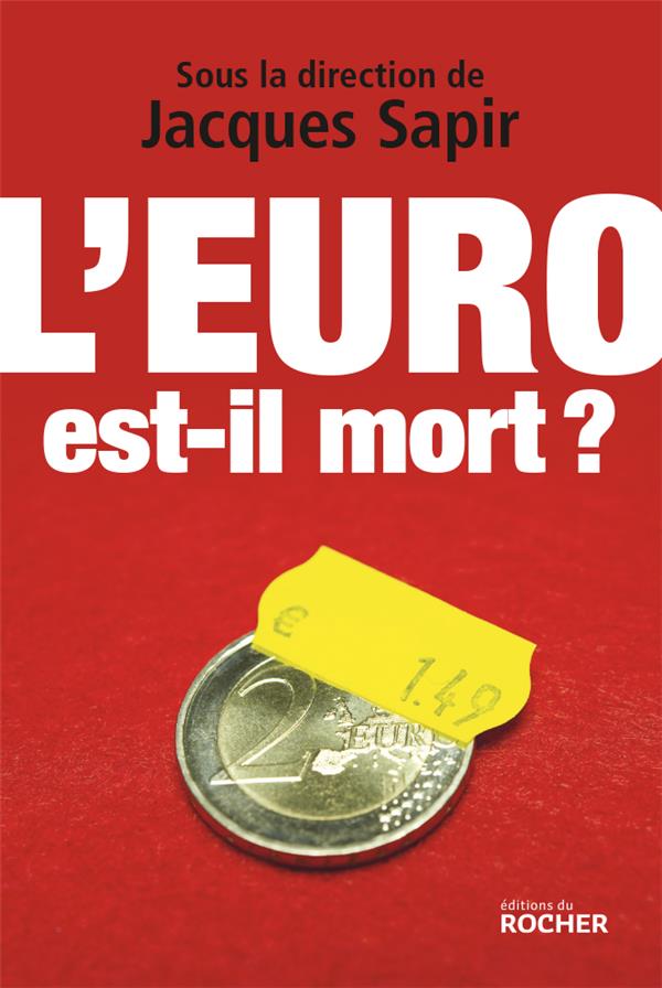 L'EURO EST-IL MORT ?