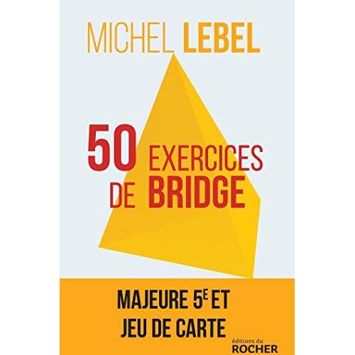 50 EXERCICES DE BRIDGE