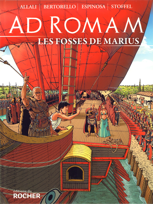 AD ROMAM : LES FOSSES DE MARIUS