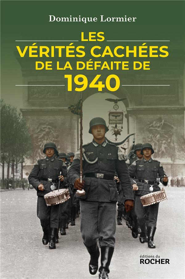 LES VERITES CACHEES DE LA DEFAITE DE 1940