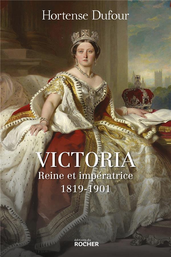 VICTORIA - REINE ET IMPERATRICE - 1819-1901
