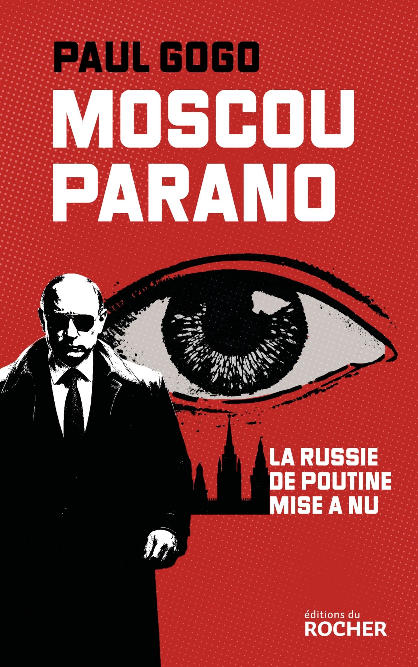MOSCOU PARANO - LE RUSSIE DE POUTINE MISE A NU