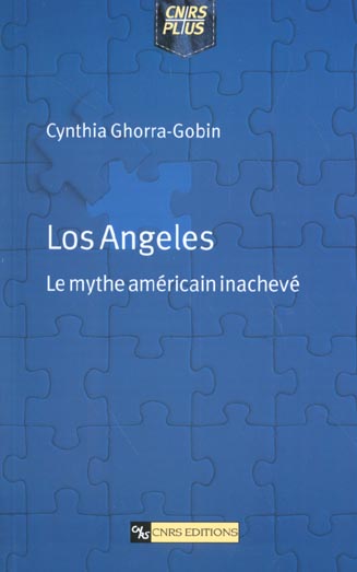 LOS ANGELES - LE MYTHE AMERICAIN INACHEVE