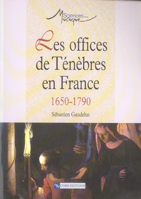LES OFFICES DE TENEBRES EN FRANCE (1650-1790)