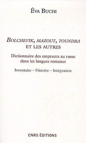 BOLCHEVICK, MAZOUT, TOUNDRA ET LES AUTRES
