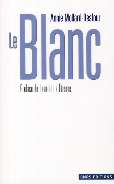 LE BLANC. DICTIONNAIRE DES COULEURS