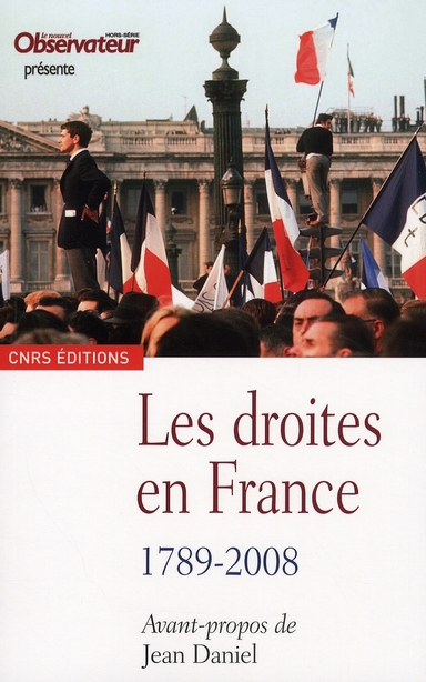 LES DROITES EN FRANCE. 1789-2008