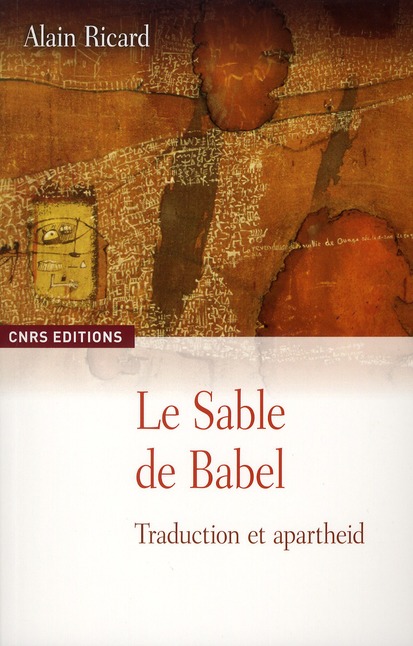 LE SABLE DE BABEL. TRADUCTION ET APARTHEID