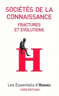 SOCIETE DE LA CONNAISSANCE. MUTATIONS ET FRACTURES