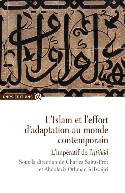 ISLAM ET L'EFFORT D'ADAPTATION AU MONDE CONTEMPORAIN