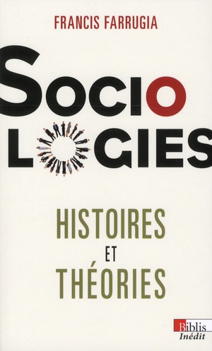 SOCIOLOGIES. HISTOIRES ET THEORIES