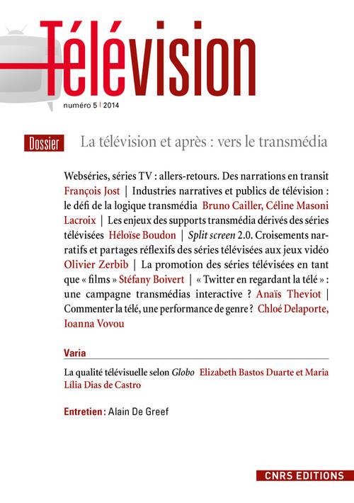 TELEVISION N 05 - LA TELEVISION ET APRES : VERS LE TRANSMEDIA
