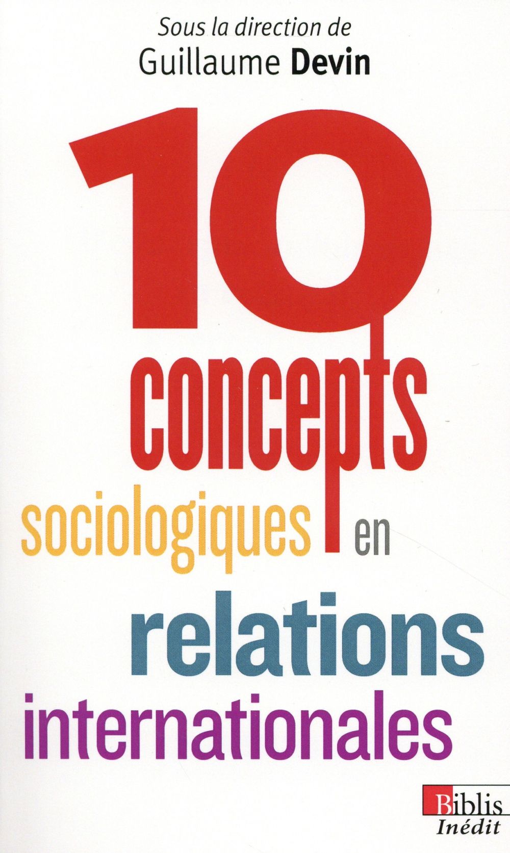DIX CONCEPTS SOCIOLOGIQUES EN RELATIONS INTERNATIONALES