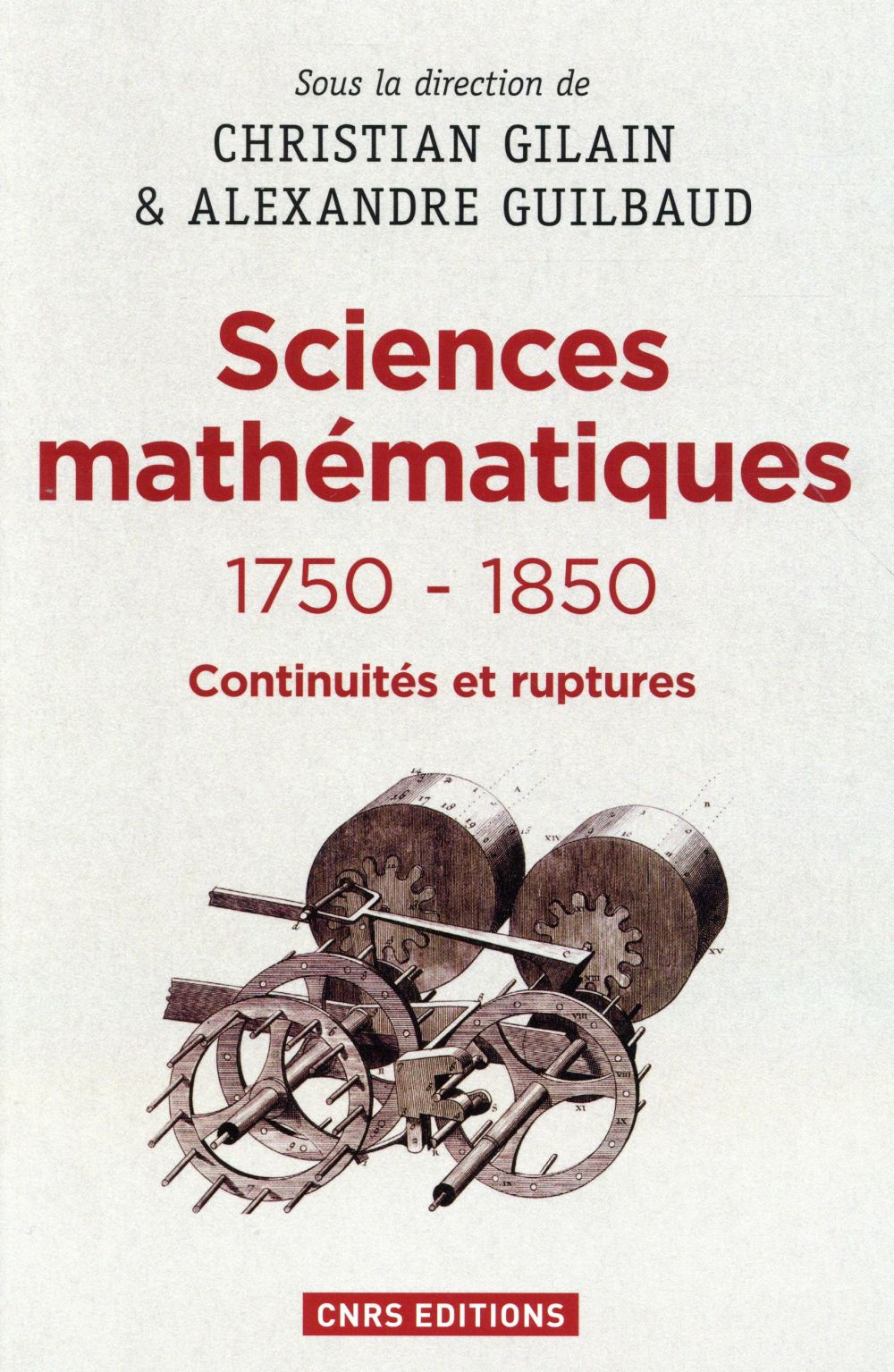LES SCIENCES MATHEMATIQUES 1750-1850. CONTINUITES ET RUPTURES