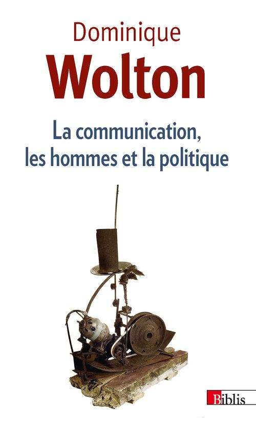 LA COMMUNICATION, LES HOMMES ET LA POLITIQUE