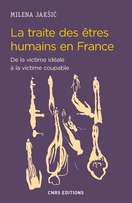 TRAITE DES ETRES HUMAINS EN FRANCE. DE LA VICTIME