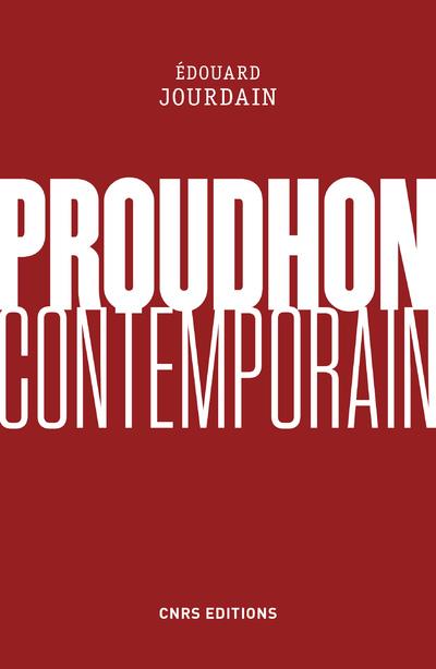 PROUDHON CONTEMPORAIN
