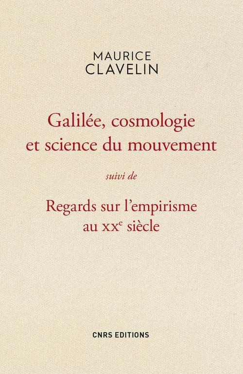 GALILEE, COSMOLOGIE ET SCIENCE DU MOUVEMENT