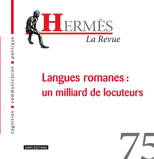 HERMES 75 - LANGUES ROMANES : UN MILLIARD DE LOCUTEURS