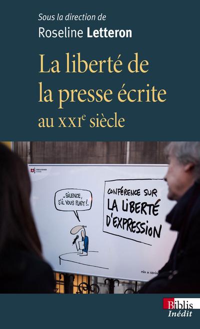LA LIBERTE DE LA PRESSE ECRITE AU XXIE SIECLE
