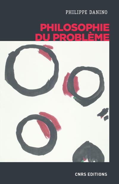 PHILOSOPHIE DU PROBLEME
