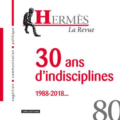 HERMES 80 - 30 ANS D'INDISCIPLINES 1988-2018...