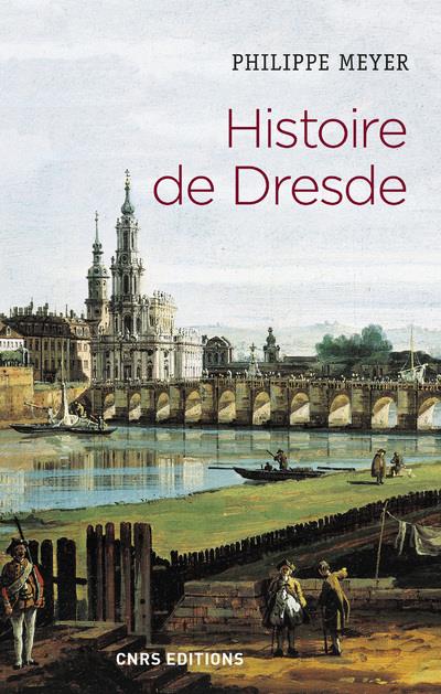 HISTOIRE DE DRESDE
