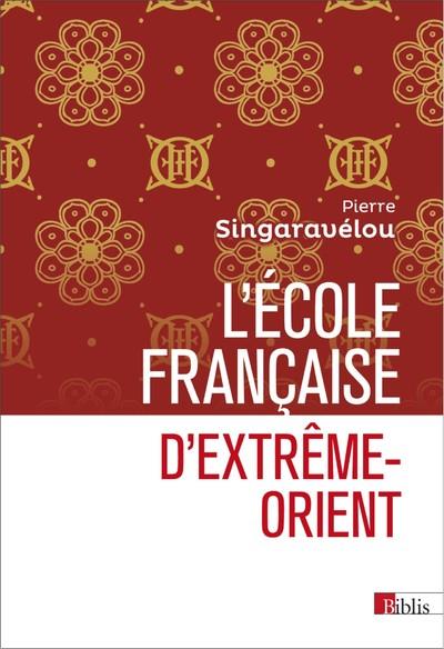 L'ECOLE FRANCAISE D'EXTREME-ORIENT